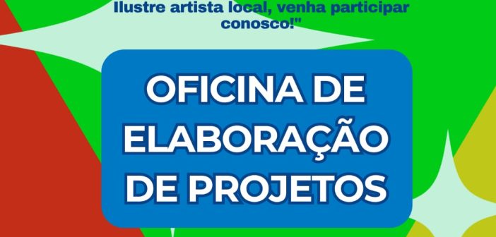 OFICINA DE ELABORAÇÃO DE PROJETOS